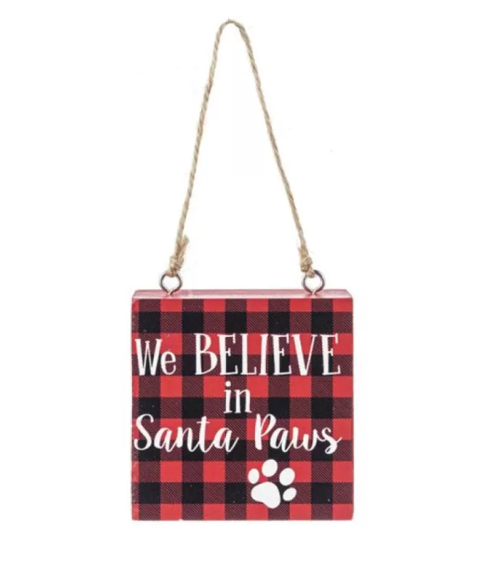 Boutique de Noël Family & Friends*Ornament, Plaque, With Message "We Believe In Santa Paws"